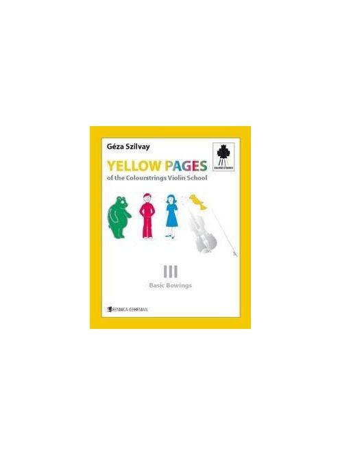 Szilvay, Géza: Yellow Pages Of the Colourstrings Violin School 3