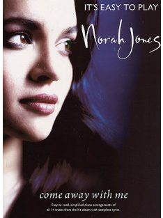 Norah Jones:  Come Away With Me-It's Easy To Play