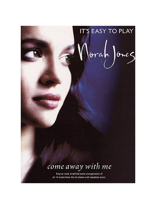 Norah Jones:  Come Away With Me-It's Easy To Play