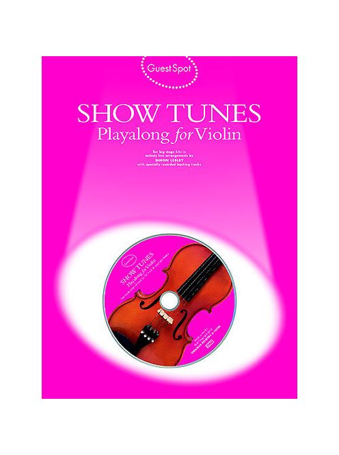 Guest Spot Show Tunes:  playalong for violin- CD melléklettel