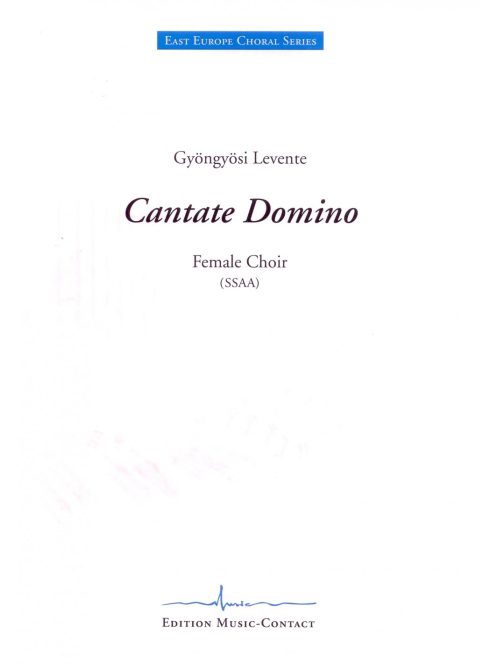 Gyöngyösi Levente: CAntate Domino