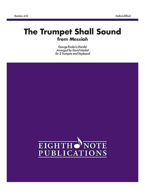Georg Friedrich Handel:  The Trumpeh Shell Sound