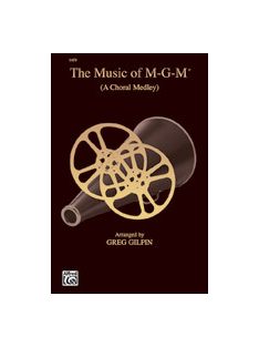 The Music of M-G-M (A Choral Medley) SATB
