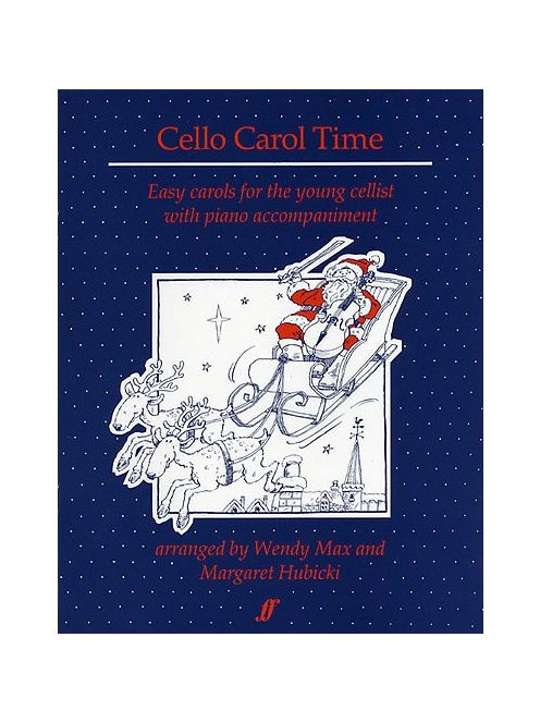 Cello Carol Time- Easy carols for the young cellist with piano accompaniment