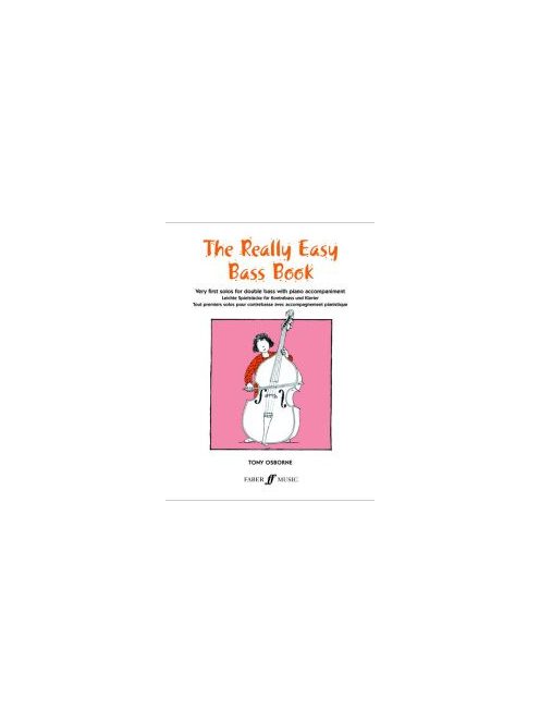 Anthony Osborne, Tony Osborne:  The Really Easy Bass Book
