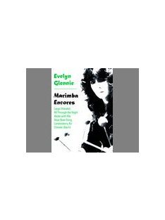 Evelyn Glennie:  Marimba Encores (Handel, Bach, stb)
