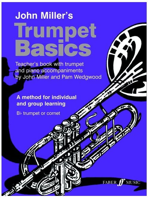 John Miller,Pamela Wegdwood:   Trumpet Basics Teacher's Book...