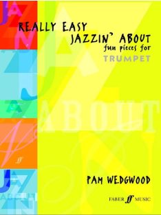 Pamela Wedgwood:  Really Easy Jazzi' About - Trumpet