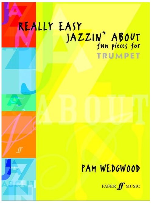 Pamela Wedgwood:  Really Easy Jazzi' About - Trumpet