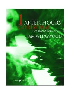 Pamela Wedgwood:   After Hours Christmas for Piano Solo/Duet
