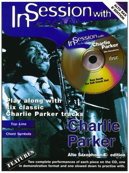 Charlie Parker:  In Session with... -alt szaxofonra- CD melléklettel