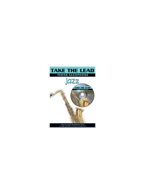 Take The Lead Jazz:  tenor szaxofonra- CD melléklettel