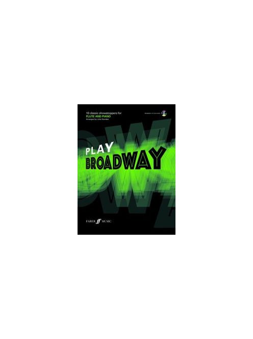 John Kember:  Play Broadway for flute ans piano- CD melléklettel
