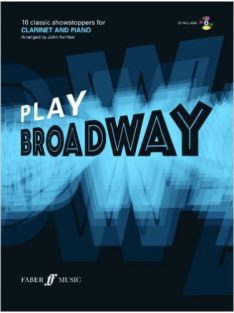   Play Broadway-10 Classic Showstoppers for Clarinet and Piano Included CD