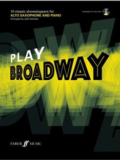   John Kember:  Play Broadway- alt szaxofonra és zongorára- CD melléklettel