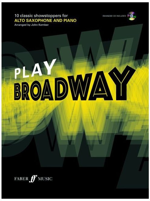 John Kember:  Play Broadway- alt szaxofonra és zongorára- CD melléklettel