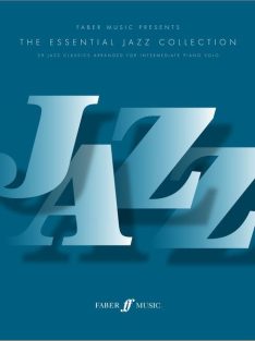   The Essential Jazz Collection - 29 Jazz Classics Arranged for Intermediate Piano Solo