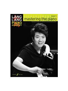  Lang Lang Piano Academy-Mastering the Piano Level 1.-Early Elamentary