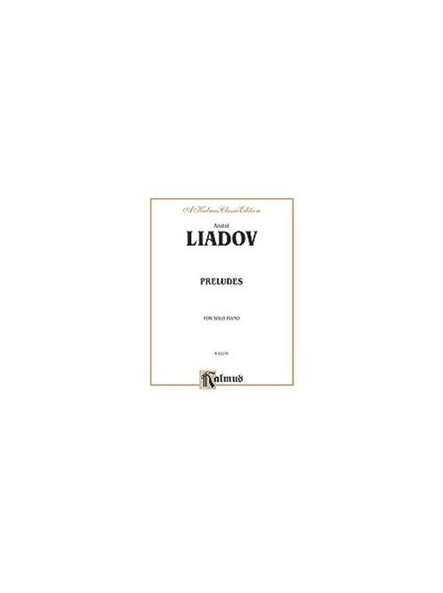 Anatol LIADOV: PRELUDES for Solo Piano