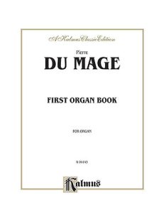 Pierre Dumage:  Organ Book