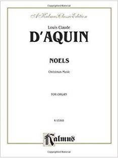 Louis Claude D'AQUIN:NOELS Christmas Music