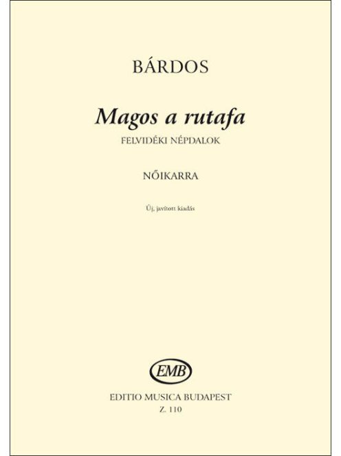 Bárdos Lajos:Magos a rutafa