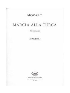  Wolfganf Amadeus Mozart:  Marcia alla Turca-az A-dúr szonátából