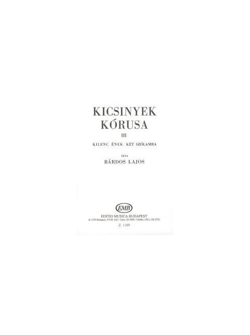 Bárdos Lajos:  Kicsinyek kórusa III-9 ének két szólamra