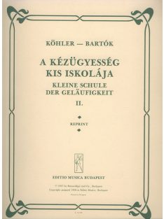   Köhler Louis:   A kézügyesség iskolája II op. 242- szerkesztette Bartók Béla