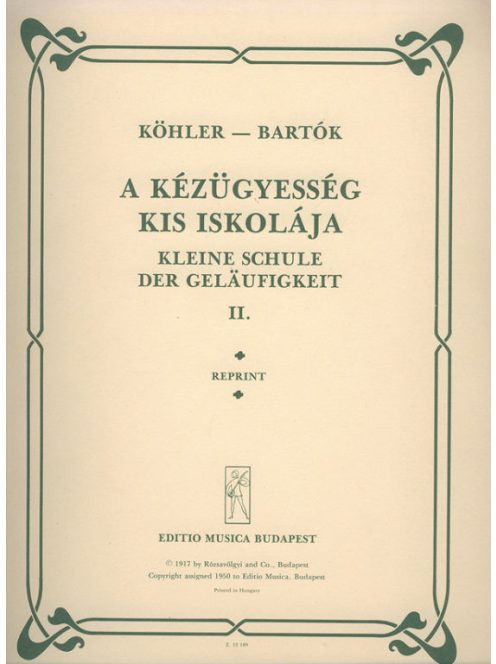 Köhler Louis:   A kézügyesség iskolája II op. 242- szerkesztette Bartók Béla