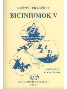   Szőnyi Erzsébet:Biciniumok V.-Dél-Amerikai dalok (magyar szöveg:Lukin László)