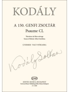 Kodály Zoltán: A 150. genfi zsoltár