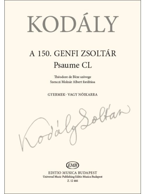 Kodály Zoltán: A 150. genfi zsoltár