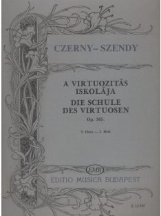 Carl Czerny:  A virtuozitás iskolája 1