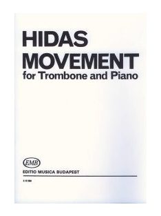 Hidas: MOVEMENT for Trombone and Piano