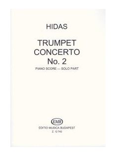 Hidas Frigyes:  Trumpet Concerto No.2.