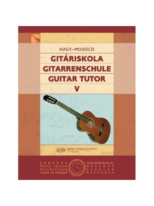 Nagy Erzsébet,Mosóczi Miklós:  Gitáriskola 5.