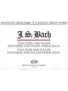   J.S.Bach: Toccaten und Fugen, Fantasien und  Fugen, Passacaglia