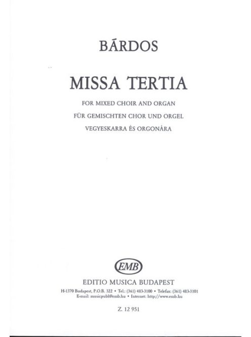 Bárdos Lajos:  Missa tertia- vegyeskarra és orgonára
