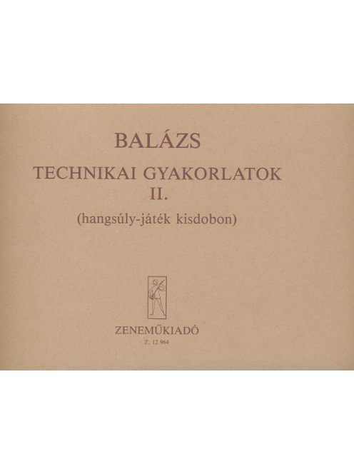 Balázs Oszkár:  Technikai gyakorlatok 2.- ütőshangszerekre