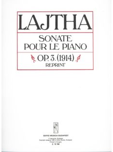 Lajtha László: SONATE POUR LE PIANO Op.3.