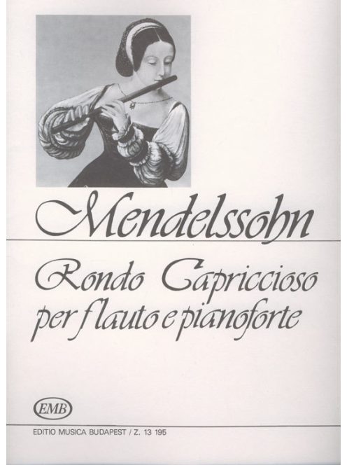 Felix Mendelssohn-Bartholdy:  Rondo Capriccioso per flauto e  pianoforte