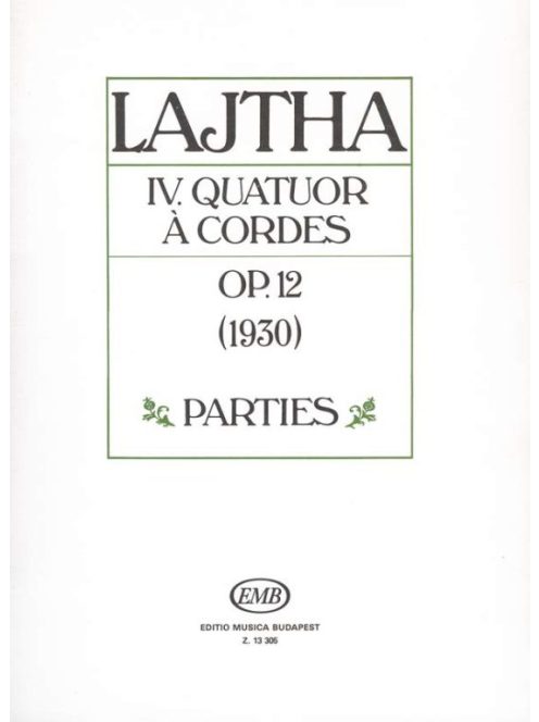 Lajtha László: IV.QUATUOR ÁCORDES op. 12 -vonósnégyes-szólamok