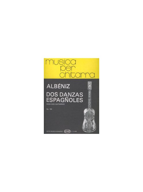 Isaac Albéniz:  Dos Danzas Espagnoles