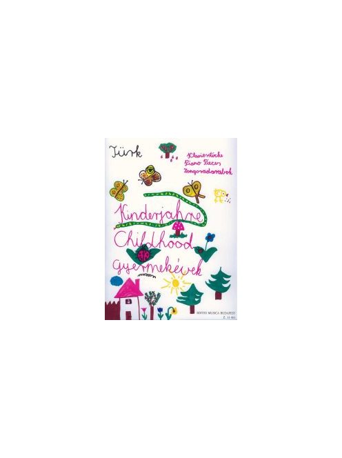 Daniel Gottlob Türk: Gyermekévek - zongoradarabok kezdők számára