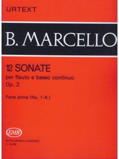   Benedetto Marcello:  12 Sonate Op.2. No 1-6 fuvola-cselló,fagott