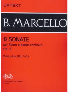   Benedetto Marcello:  12 Sonate Op.2. No 1-6 fuvola-cselló,fagott