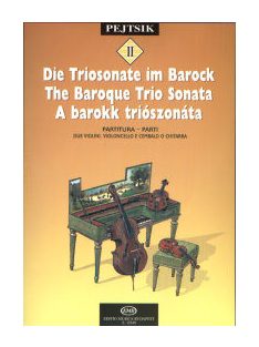   Pejtsik Árpád:  A vonós kamarazene iskolája 2. Barokk triószonáta