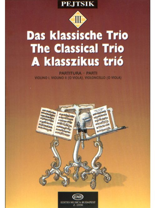 Pejtsik Árpád:  A vonós kamarazene iskolája 3. A klasszikus trió