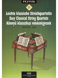   Pejtsik Árpád:  A vonós kamarazene iskolája 4. Könnyű klasszikus vonósnégyesek